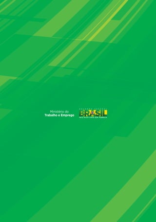 Ministério do
Trabalho e Emprego
 