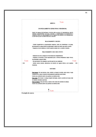 46




                          3 cm




   3 cm                          2 cm




                   2 cm
Exemplo de anexo
 