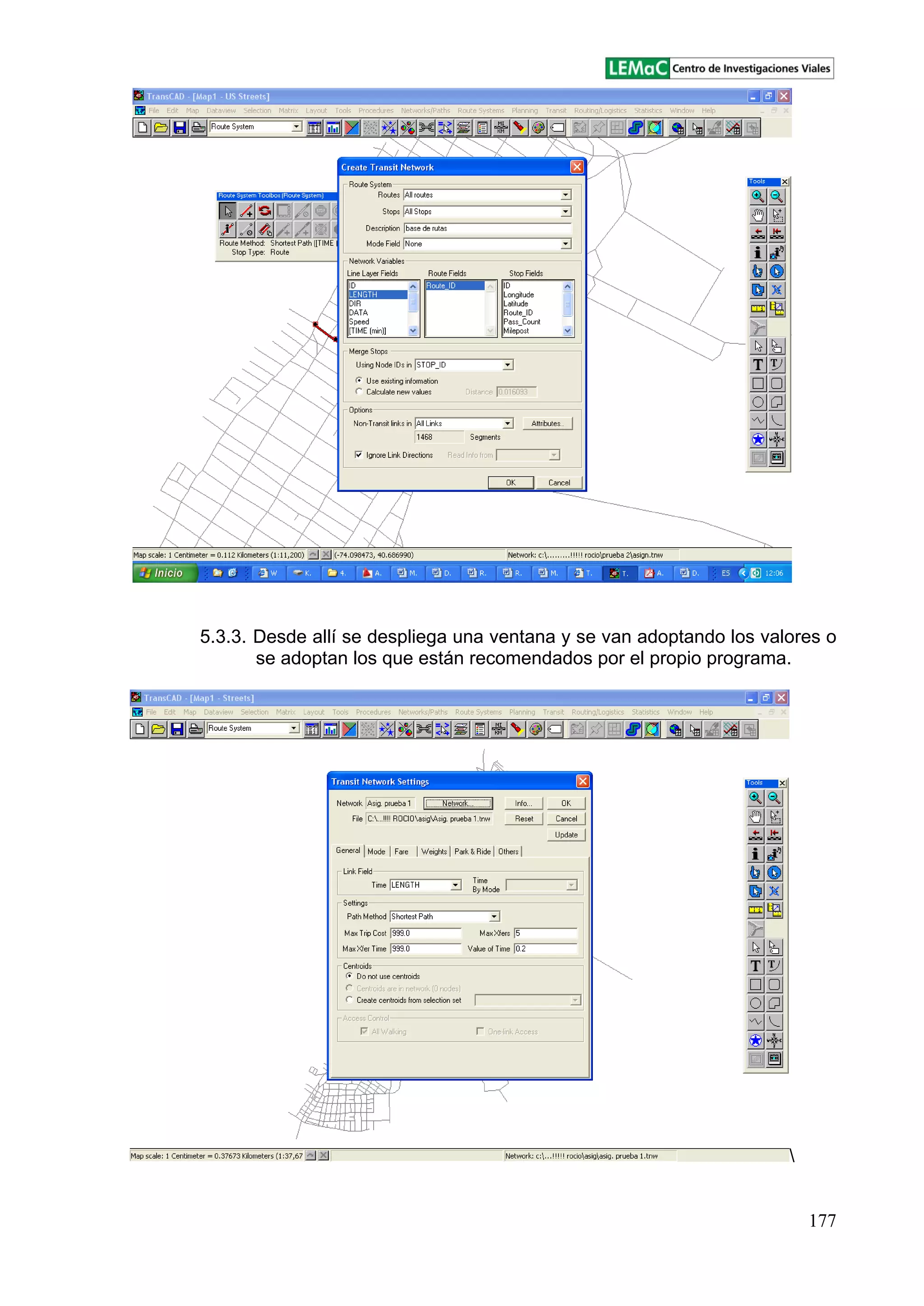 177
5.3.3. Desde allí se despliega una ventana y se van adoptando los valores o
se adoptan los que están recomendados por el propio programa.

 