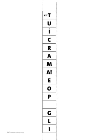 FORMAÇÃO DE AGENTE JOVEM94
T
U
Í
C
R
A
M
A!
E
O
P
G
L
I
☞
 