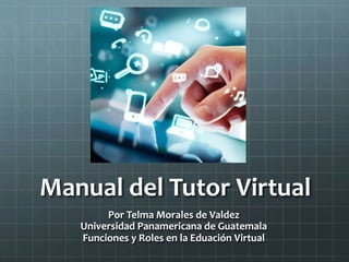 Manual del Tutor Virtual
 