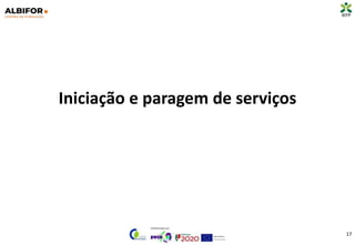 Iniciação e paragem de serviços
17
 