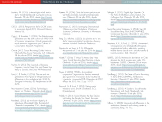 NUEVA REALIDAD PRÁCTICAS EN EL TRABAJO NUEVO PARADIGMA LA ESTRATEGIA COMUNICACIONAL
Moreno, M. (2016). La tecnología móvil, motor
de la flexibilidad laboral. Computerworld.es.
Revisado 13 Julio 2016, desde http://www.
computerworld.es/tendencias/la-tecnologia-
movil-motor-de-la-flexibilidad-laboral
OECD. (2015), Perspectivas de la OCDE sobre
la economía digital 2015, Microsoft México,
México D.F.
Ogg, J., & Bonvalet, C. (2006). The Babyboomer
generation and the birth cohort of 1945-1954:
a European perspective. Artículo presentado
en el seminario organizado por Cultures of
Consumption Research Programme.
Oracle (2012). Social Recruiting Guide: How to
Effectively Use Social Networks. CA. Obtenido
18 de julio de 2016, desde http://www.
oracle.com/us/media1/effectively-use-social-
networks-1720586.pdf
Pachter, B. (2013). The Essentials of Business
Etiquette: How to Greet, Eat, and Tweet Your
Way to Success. McGraw Hill Professional.
Parry, E. & Tamkin, P. (2016). The me and we
generations: the impact of intergenerational
differences in the workplace (pp. 8-14). En
Thoughts for the day. IES Perspectives on HR
2016.
Pew Research Center,. (2014). Technology’s
Impact on Workers. Obtenido desde http://
www.pewInternet.org/2014/12/30/
technologys-impact-on-workers/
Randstad,. (2015). La revolución digital y el
teletrabajo | Randstad Chile. Randstad.cl.
Obtenido 6 septiembre 2016, desde http://
www.randstad.cl/tendencias360/archivo/
la-revolucion-digital-y-el-teletrabajo_96/
Ranera, M. (2014). Guía de buenas prácticas en
las Redes Sociales. Socialmediaempresario.
com. Obtenido 26 de julio 2016, desde
http://socialmediaempresario.com/guia-de-
buenas-practicas-en-las-redes-sociales/
Rasmussen, C. (2015). Leveraging Generational
Differences in the Workplace. Workforce
Solutions Conference. University of Minnesota
Extension.
Reig, D. y Vílchez, L (2013). Los jóvenes en la era
de la hiperconectividad: tendencias, claves y
miradas. Madrid: Fundación Telefónica.
Reputación en línea, (s. f). En Wikipedia.
Recuperado el 11 de julio de 2016 de https://
es.wikipedia.org/wiki/Reputación_online
Restell, T. (2016). 7 Ways To Attract Star Hires
Using Social Recruiting Best Practices. Jobvite.
Obtenido 18 julio de 2016, desde http://
www.jobvite.com/blog/7-ways-to-attract-star-
hires-using-social-recruiting-best-practices/
Reyes, V. (2012). “BYOD y la movilidad
corporativa”. Ing-novación. Revista semestral
de ingeniería e innovación de la Facultad de
Ingeniería, Universidad D.B. Diciembre de 2012
-Mayo de 2013, No. 5. pp. 117-121.
Reucroft, G. & Scott, T. (2015). Putting social
media to work. [North Charleston, S.C.]:
[CreateSpace].
Riddle, R. (2015). Social Media: the Best Option
for Finding the People You Need. Recruiter.
Obtenido 18 julio 2016, desde https://www.
recruiter.com/i/social-media-the-best-option-
for-finding-the-people-you/
Selinger, E. (2013). Digital Age Etiquette: Or,
the Perils of Effortless Communication. The
Huffington Post. Obtenido 25 julio 2016,
desde http://www.huffingtonpost.com/evan-
selinger/digital-age-etiquette_b_3776237.
html
Social Recruiting Strategies, S. (2014). Top 30
Social Recruiting Tools [INFOGRAPHIC].
Undercover Recruiter. Obtenido 21 julio 2016,
desde http://theundercoverrecruiter.com/
top-social-recruitment-tools/
Stephens, K. K., & Ford, J. L. (2016). Unintended
consequences of a strategically ambiguous
organizational policy selectively restricting
mobile device use at work. Mobile Media &
Communication, 4(2), 186-204.
SUBTEL,. (2015). Penetración de Internet en Chile
alcanza los 64,2 accesos por cada 100
habitantes. SUBTEL. Obtenido 20 de mayo
2016, desde http://www.subtel.gob.cl/
penetracion-de-Internet-en-chile-alcanza-los-
642-accesos-por-cada-100-habitantes/
Sundberg, J. (2013). The State of Social Recruiting
in 2013 [INFOGRAPHIC]. Undercover
Recruiter. Obtenido 21 julio 2016, desde
http://theundercoverrecruiter.com/
social-recruiting-state/
Sundberg, J. (2015). A Guide to Social Media
Recruitment, with Andy Headworth. Link
Humans. Obtenido 18 de julio 2016,
desde http://linkhumans.com/blog/
social-media-recruitment-andy-headworth
Tolbize, A. (2008). Generational differences in the
workplace. Research and training center of
community living, 19, 1-13.
 