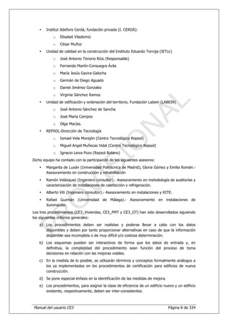 Manual del usuario CE3 Página 8 de 334
• Institut Ildefons Cerdá, fundación privada (I. CERDÁ):
o Elisabet Viladomiú
o Cés...