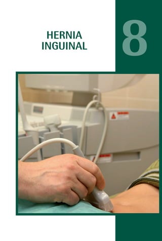 MANUAL VALORACION AJUSTE 99-152:Maquetación 1   22/12/10   10:19   Página 27




                          HERNIA
                         INGUINAL
                                                                               8
 