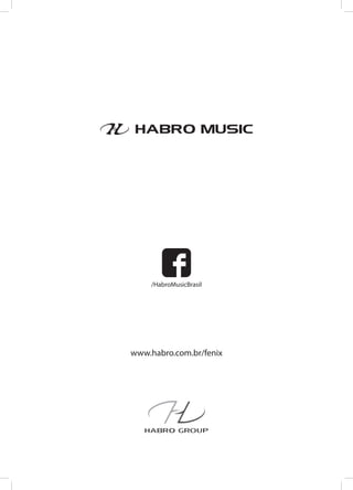 /HabroMusicBrasil
www.habro.com.br/fenix
 
