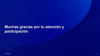 Anglo American 64
Muchas gracias por tu atención y
participación
 