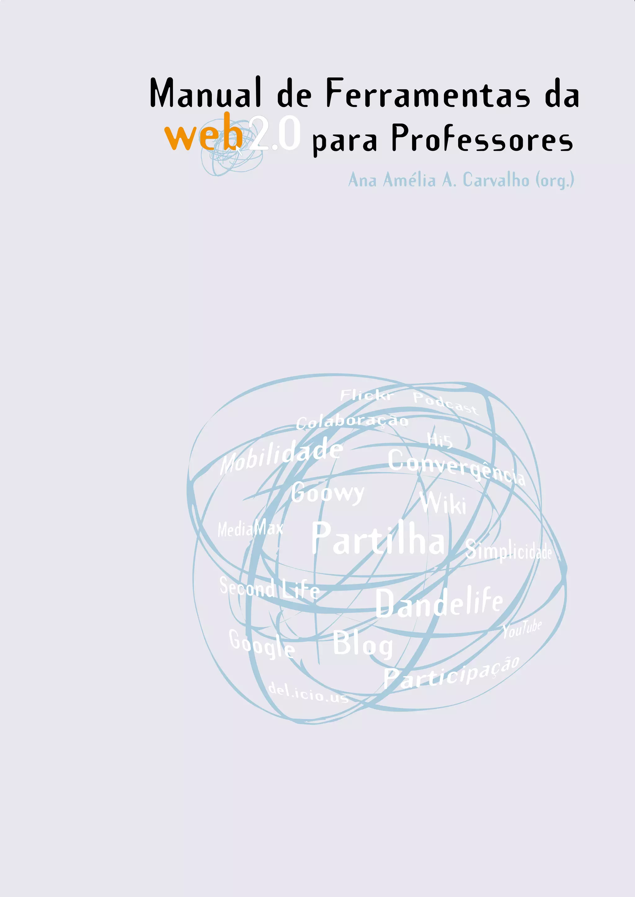 Manual de Ferramentas da Web 2.0 para Professores
Manual de Ferramentas da Web 2.0 para Professores




                                                    3
                                                    3
 