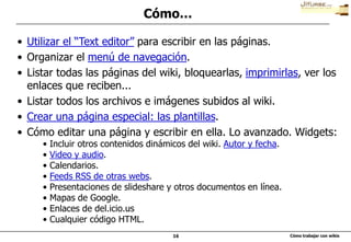 Quiénes saben y cómo son