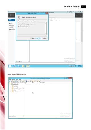 SERVER 2012 R2 34
Listo asi se crea un usuario
 