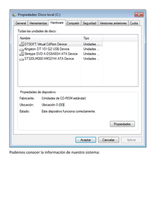 Podemos conocer la información de nuestro sistema:

 