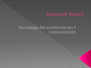 Manual Word Tecnología De la Información Y comunicación 