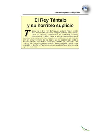 Cambiar la apariencia del párrafo
11
 