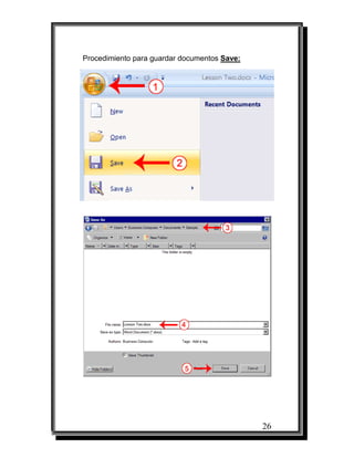 Procedimiento para guardar documentos Save:




                                              26
 