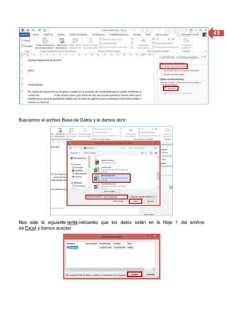 45
Buscamos el archivo Base de Datos y le damos abrir:
Nos sale la siguiente venta indicando que los datos están en la Hoja 1 del archivo
de Excel y damos aceptar
 