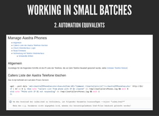 20.5.2019 Manual Work is a Bug!
localhost:55765/?print-pdf-now#/ 14/40
WORKING IN SMALL BATCHESWORKING IN SMALL BATCHES
2....