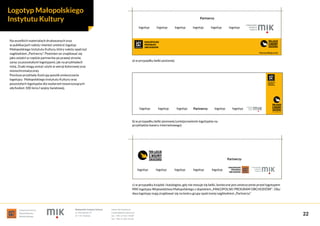 instytucja kultury
Województwa
Małopolskiego
Małopolski Instytut Kultury
ul. Karmelicka 27
31-131 Kraków
www.mik.krakow.pl...