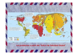 Los problemas a partir del “Índice de Felicidad Global”
 