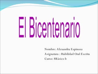 [object Object],[object Object],[object Object],El Bicentenario 