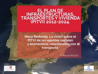Maruxa HERAS - La visión sobre el PITVI de los agentes sociales y económicos relacionados con el transporte