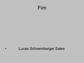 Fim Lucas Schoemberger Sales 
