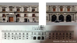 Alzado Calle de Tacuba
 