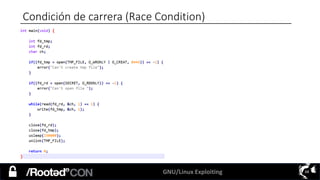GNU/Linux Exploiting 68
Condición de carrera (Race Condition)
 