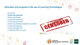 Education and progress in the use of Learning Technologies
>>> Engineering Education explosion
>>> BUT any technology has ...