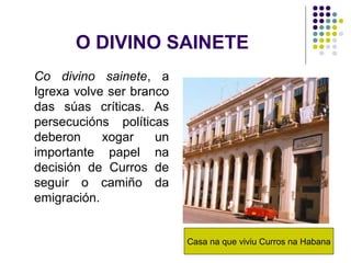 O DIVINO SAINETE
Co divino sainete, a
Igrexa volve ser branco
das súas críticas. As
persecucións políticas
deberon xogar u...