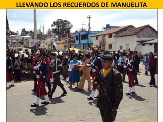 LLEVANDO LOS RECUERDOS DE MANUELITA