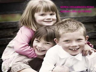 NEREA ORGAMBIDES REINA ADRIAN LORA GUTIERREZ 