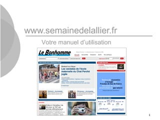 www.semainedelallier.fr Votre manuel d’utilisation 