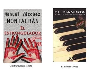 El estrangulador (1994) El pianista (1985)
 