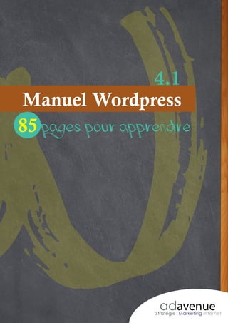 Manuel Wordpress
85 pages de guide pour apprendre
4.5
 