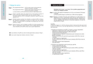 GUIDE D'INSTALLATION




                                                                                                                                                                                                                          GUIDE D'INSTALLATION
                       1. Réglage des options                                                                                Options par défaut
                       Etape 1 : Pour programmation Menu 1 : Clef On, porte ouverte, ensuite pressez les
                                                                boutons (I+II) durant 2 secondes.
                                 Pour programmation Menu 2 : Clef On, porte ouverte, ensuite pressez les                        Réinitialisez tout le menu 1 ou le menu 2 de vos options programmées pour
                                                                boutons (I+IV) durant 2 secondes.                               retourner aux réglages par défaut.
                                 La voiture émettra un BIP indicant que vous êtes en mode programmation.
                                                                                                                      Etape 1 :La clef sur ON, appuyez simultanément sur (I+II) ou sur les boutons (I+III) durant
                                                                                                                               2 secondes.
                       Etape 2 : Durant 2 secondes après avoir pressé (I+II) ou (I+IV), pressez le bouton IV                   La fin de la première étape est confirmée par un BIP et les feux clignotants.
                                 autant de fois que le numéro de l'option que vous souhaitez changer.
                                 Vous devez entendre un BIP et l'allumage des clignotants chaque fois que vous
                                 appuyez sur IV.                                                                      Etape 2 :Appuyer sur le bouton III trois fois. Cela confirmera par un signal sonore et un
                                                                                                                               clignotement du feu de stationnement chaque fois que vous appuierezsur le
                                                                                                                               bouton 3. Quelques secondes plus tard votre véhicule émettra un signal sonore
                       Etape 3 : Attendez quelques secondes. Vous entendrez un nombre de BIPS et d'alluma-                     trois fois rapidement. Votre véhicule est maintenant programmé sur toutes les
                                 ges clignotants correspondant au numéro de l'option que vous souhaitez
                                 changer. Si le nombre de BIPS et d'allumages ne correspond pas à celui voulu,                 programmations d’origine.
                                 retournez à l'étape 1.
                                                                                                                        Code PIN
                       Etape 4 : Pressez le bouton I pour les réglages par défaut et la voiture répondra par un         Le code PIN d'origine, le 11, doit être entré pour activer le mode sommeil après avoir tourné
                                 BIP et un clignotement. Pressez le bouton II pour le réglage optionnel et votre
                                 voiture répondra par deux BIPS et deux, trois ou quatre clignotements.                 la clef de On à Off trois fois si vous avez déjà sélectionné un mot de passe à 2 chiffres de la
                                                                                                                        table optionnelle.

                                                                                                                        1/ Procédures de changement du code PIN 11 d’origine au nouveau copropriétaire :
                                                                                                                        - Sélectionnez un mot de passe à deux chiffres de la table option
                                                                                                                        - Maintenez les conditions d’ouverture du coffre et des portes
                            Si vous entendez un long BIP, vous sortez du mode programmation, retournez à l'étape 1.     - Tournez trois fois la clef de ON à OFF
                                                                                                                        - Un signal sonore et un clignotant se déclencheront après l’activsation de la sirène
                            Si vous voulez changer plus d'options, retournez à l'étape 1.                                   pendant une seconde
                                                                                                                        - Tournez la clef de ON à OFF autant de fois que le premier chiffre PIN en moins de
                                                                                                                            5 secondes
                                                                                                                        - Un signal sonore et un clignotement
                                                                                                                        - Tournez la clef de ON à OFF autant de fois que le deuxième chiffre PIN en moins de
                                                                                                                            5 secondes
                                                                                                                        - Deux signaux sonores et deux clignotements
                                                                                                                        - Vous avez terminé.

                                                                                                                        2/ Procédures pour programmer le mode sommeil avec code PIN :
                                                                                                                        - Tournez la clef de ON à OFF 3 fois
                                                                                                                        - Un signal sonore et un clignotement
                                                                                                                        - Tournez la clef de ON à OFF autant de fois que le premier chiffre du code PIN en
                                                                                                                            moins de 5 secondes
                                                                                                                        - Un signal sonore et un clignotement
                                                                                                                        - Tournez la clef de ON à OFF autant de fois que le deuxième chiffre du code PIN en
                                                                                                                            moins de 5 secondes
                                                                                                                        - Deux signaux sonores et deux clignotements
                                                                                                                        - Le mode sommeil est activé.


                                                           16                                                                                                            17
 