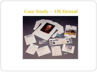 Case Study – 3M Dental 
 