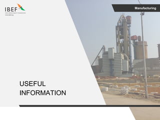 Manufacturing
USEFUL
INFORMATION
 