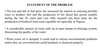 Manufacturing biodiesel from used domestic vegetable oil.pptx