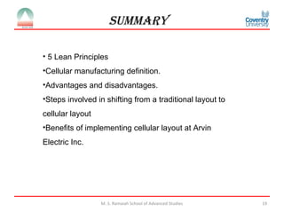 Manufacturing cell design