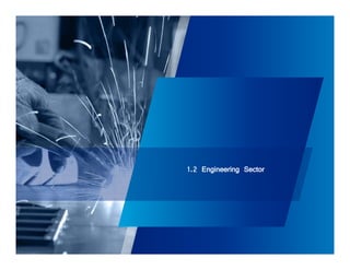 1.2 Engineering Sector 
29 
 