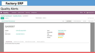 Fleet
Quality Alerts
Factory ERP
 