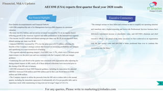 Financial, M&A Updates
IT Shades
Engage & Enable
AECOM (USA) reports first quarter fiscal year 2020 results
First Quarter Accomplishments and Financial Outlook:
• AECOM completed the sale of its Management Services (MS) business at a premium
valuation.
• Revenue was $3.2 billion, and net service revenue2 increased by 1% on an organic basis3,
reflecting growth in the Americas segment and stable performance in the International segment.
• Net income was $31 million and diluted earnings per share was $0.19; on an adjusted1 basis,
diluted earnings per share was $0.46.
• Adjusted EBITDA1 increased by 27% over the prior year to $173 million, reflecting the
benefits of the Company’s strategic actions that focused on increasing profitability and margins
and capitalizing on a near-record level of backlog.
• The segment adjusted operating margin1, 4 on NSR2 was 11.7%, which was a 230-basis point
improvement over the prior year and was consistent with the Company’s full year margin
guidance.
• Underlying free cash flow6 in the quarter was consistent with expectations after adjusting for
timing-related impacts in MS; nearly all of these delayed collections were recovered prior to
the closing of the MS sale in January.
• AECOM reiterated its fiscal 2020 financial guidance, including its expectation for adjusted
EBITDA1 between $720 million and $760 million and for free cash flow6 between $100
million and $300 million.
• The Company expects to utilize the proceeds from the MS sale to reduce debt in the second
quarter, including the immediate repayment of substantially all of its pre-payable debt, and to
repurchase stock while maintaining its long-term net leverage7 target of 2.0-2.5x.
Executive Commentary
“The strategic actions we have taken and continue to take to simplify our operating structure
and transform into a higher-returning and lower-risk Professional Services business have
delivered a substantial increase in shareholder value, said AECOM’s chairman and chief
executive officer. I am proud of the many successes we have achieved as an organization
over the last several years and AECOM is better positioned than ever to continue this
momentum into the future.”
For any queries, Please write to marketing@itshades.com
3
Key Financial Highlights
 