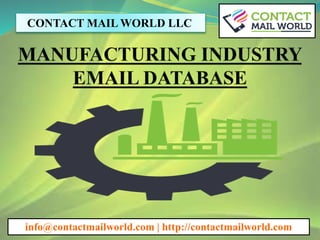 CONTACT MAIL WORLD LLC
info@contactmailworld.com | http://contactmailworld.com
 