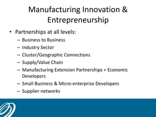Manufacturing Innovation & the Power of Partnerships | PPTX