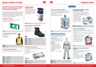 hEalth & SafEty at work                                                                                                                                                                                                                                                                             kiMbErly clark

the health and safety of our employees                                                 hEaVy Duty hanD
whilst at work is an ongoing concern                                                   clEaning wiPES
for all responsible employers.                                                         • A dermatologically tested, heavy duty,
                                                                                         textured hand wipe for tough contaminants                                            wyPall* X60 clothS MultiboX                                                         rEVolutionary wyPall* l wiPErS
                                                                                         such as oil, grease, inks, sealants and                                              • WYPALL* X60 Cloths - Versatile and durable for precision wiping.Make light        with airflEX* fabric
                                                                                         adhesives. Contains a bactercide which
The RS website contains thousands of products to support your ever                                                                                                              of your wiping tasks. These conformable and flexible re-usable cloths are ideal   • Whether you’re preparing work surfaces, cleaning equipment or
                                                                                         scientific laboratory tests have proven to                                             when precision and absorbency are required. Recommended for dealing with
increasing requirement for head, hand, eye, foot, ear and respiratory                    be effective against Weil's Disease germs
                                                                                                                                                                                                                                                                    wiping your hands, these wipers are guaranteed to clean up.
                                                                                                                                                                                difficult corners or surfaces. Specially developed for
protection and protective clothing. We also want to keep our entire                      (Leptospira Interrogans).                                                                                                                                                • Made of AIRFLEX* Highly Absorbent Fabric these wipers are over 2
                                                                                                                                                                                light industrial tasks.
                                                                                                                                                                                                                                                                    times more absorbent than traditional paper wipers. They also have
manufacturing plant and office environments safe, so RS have a                                                                                                                • Suitable for use with water and solvents, for                                       incredible wet strength so you need less to clean up more
wide range of products to support your site maintenance too. Check                                                                                                              cleaning off adhesive or removing oil and debris
                                                                                                                                                                                                                                                                  • Fewer wipers are needed, so
online for the full offer and up-to-date prices.                                                                                                                                                                                                                    there’s less wastage, which makes
                                                                                                                                                                                                                                                                    for better cost in use. This is
                                                                                                                                                                                                                                                                    good news for any budget holder.
 EMErgEncy EXit Sign                                                                                                                                                                                                                                                With the WYPALL* L30 BRAG*
                                                                                                                                                                                                                                                                    Box, we’ve got the “wiper when
 • A very slim exit sign making it suitable for a wide range of applications
                                                                                                                                                                                                                                                                    you need it - where you need
 • Long life LEDs with a rated life of 90,000 hours
                                                                                                                                                                                                                                                                    it” ideal for bench and portable
                                                                                                                                                                                                                                                                      ,
 • Edge lit panel for even illumination                                                                                                                                                                                                                             dispensing.

                                                                                       325-2046        100 wipes




                                                                                       Montana StEEl toE wEltED boot                                                                                                                                              468-3643      WYPALL* L30 BRAG* Box

                                                                                       • Steel toe Goodyear welted boot                                                                                                                                           495-1716      WYPALL* L20 Wipers Large Roll

                                                                                       • With steel midsole
                                                                                       • Black waxy full grain leather upper
                                                                                       • Dual lacing system
                                                                                                                                                                                                                                                                  wyPall* clEaning wiPES
                                                                                       • Padded tongue and collar                                                                                                                                                 • Ideal for manufacturing, engineering, maintenance, transport and service industries
 570-398                                                                               • Heat resistant rubber outsole (HRO)                                                  632-5125                                                                            • Removes stubborn grease and grime in one easy step - no need for gels, rags,
                                                                                         to 300 °C                                                                                                                                                                  soap or water
                                                                                                                                                                                                                                                                  • Portable cleaning - hands, tools and machinery can be cleaned anywhere, anytime
 yEllow rEflEctiVE waiStcoat                                                                                                                                                  klEEnguarD* a25 liQuiD anD                                                          • Specially designed fabric and advanced formulation - cleans quickly, effectively and

 • HiVis Tex Silver Retro Reflective tape                                                                                                                                     ParticlE ProtEction coVErall                                                          economically
                                                                                                                                                                                                                                                                  • Effective moisturising system - a formulation of
 • Velcro front fastening                                                                                                                                                     Experience superior freedom of movement with our
                                                                                                                                                                                                                                                                    natural and essential moisturising ingredients
 • 100% Polyester                                                                                                                                                             innovative KLEENGUARD* A25 Coveralls.                                                 helps reduce skin dryness and maintains
 • Standards: EN471 class 2                                                                                                                                                                                                                                         hands in optimal condition
                                                                                                                                                                              Increased wearer comfort:
                                                                                       462-350         UK 6, EUR 40                                                                                                                                               • The combination of the lotion with the
                                                                                                                                                                              • Grey stretchable film laminate is strategically placed to                           specially designed fabric ensures that
                                                                                       462-685         UK 7 EUR 41
                                                                                                           ,
                                                                                                                                                                                provide greater freedom of movement                                                 hands are left feeling clean and cared for
                                                                                       462-697         UK 8, EUR 42
                                                                                                                                                                              • Innovative design for additional wearer comfort                                   • Controlled dispensing - cost effective, single
                                                                                       462-691         UK 9, EUR 43
                                                                                                                                                                              • Breathable white SMS fabric reduces the risk                                        wiper dispensing reduces wastage
                                                                                       462-681         UK 10, EUR 44                                                            of heat stress
                                                                                       657-1586        UK 11, EUR 46                                                          Protection level:
                                                                                       462-704         UK 12, EUR 47                                                          • General purpose coverall suitable for
                                                                                       462-714         UK 13, EUR 48                                                            handling liquids, powders, general
 527-2856      S-M                                                                                                                                                              manufacturing and maintenance
 527-2878      L-XL
                                                                                                                                                                                                                                                                  470-9133
                                                                                                                                                                              • Both white SMS and grey stretchable film
 527-2884      XXL-XXX L
                                                                                       DiSPoSablE latEX gloVES                                                                  laminate fabrics ensure resistance to 99%
                                                                                                                                                                                of particulates larger than 1 micron (I.O.M.
                                                                                       • Combines dexterity and comfort with strength to protect against paint, ink, glue,      Aloxite test) and water based liquids                                             wyPall* X80 clothS PoP-uP boX,
 firSt aiD for thE workPlacE                                                             resin, detergent adn other substances which can harm the skin.
                                                                                                                                                                              Superior design:                                                                    80 ShEEtS
                                                                                       • 100% natural latex
                                                                                                                                                                              • Silicone free                                                                     • Fast, high absorbency coupled with great tear resistance strength
 • The comprehensive range includes standard first aid, eyewash and burns plus a       • Fits left or right hand
   large selection of kits ideal for employees working away from the workplace.                                                                                               • Triple stitched internal seams protect against                                      make WYPALL* X80 Cloths the high performers of the range.
                                                                                       • Economical and convenient dispenser pack                                               tearing                                                                             Strong enough for the roughest surfaces
                                                                                       • Textured fingertips                                                                                                                                                        without falling apart.
                                                                                       • 100 per box                                                                                                                                                              • Ideal for wiping away grease, oil and cleaning-
                                                                                                                                                                                                                                                                    up heavier soiling.
                                                                                                                                                                                                                                                                  • Can be used with water or solvents - just
                                                                                                                                                                                                                                                                    rinse out and re-use. They are available in a
 481-575       Mezzo First Aid 10 person                                                                                                                                                                                                                            choice of very practical dispensing systems
 481-733       Mezzo First Aid 20 person                                                                                                                                                                                                                            with both roll and sheet formats to meet your
                                                                                                                                                                                                                                                                    workplace requirements.
 481-614       First Aid refill 10 person

 481-838       Mezzo Eyewash

 481-800       Eyewash 500ml                                                           484-215         Medium                                                                 669-3914      Medium

 481-563       Waterproof plasters                                                     484-225         Medium, powder free                                                    669-3920      XX Large

 481-901       Fabric plasters                                                         712-567         Large                                                                  669-3923      Large

 481-541       Blue Detectable plasters                                                323-9863        Large, powder free                                                     669-3926      X Large                                                               439-1962




22 Manufacturing March 2011                                                        for more brands, products & services please view our website                              www.rsgreece.com/www.rsinlibya.com/www.rsmalta.com/www.rsincyprus.com                                                    Manufacturing March 2011 23
 
