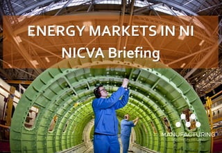 ENERGY MARKETS IN NINICVA Briefing  