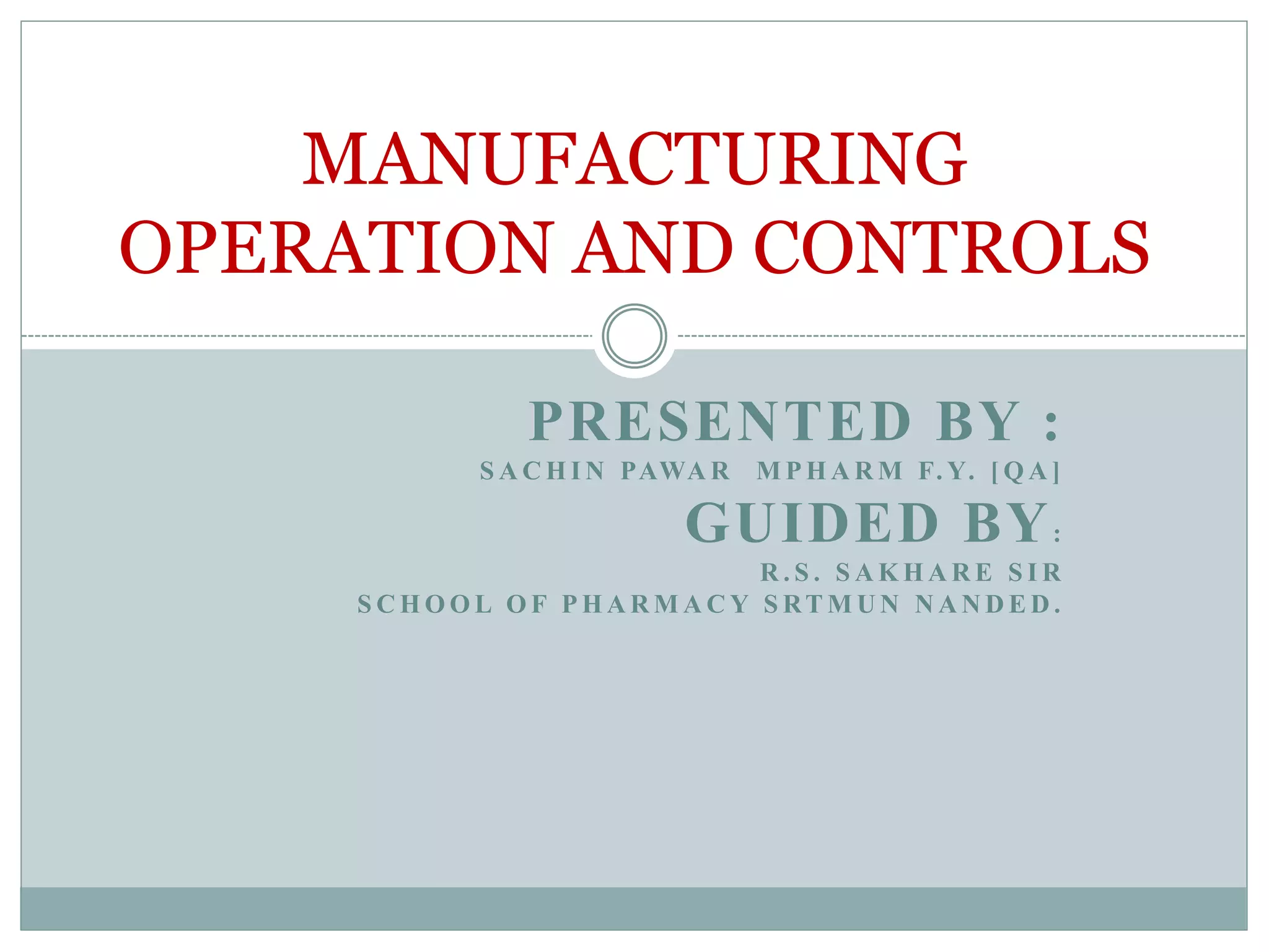 Manufacturing operation and controls | PPTX