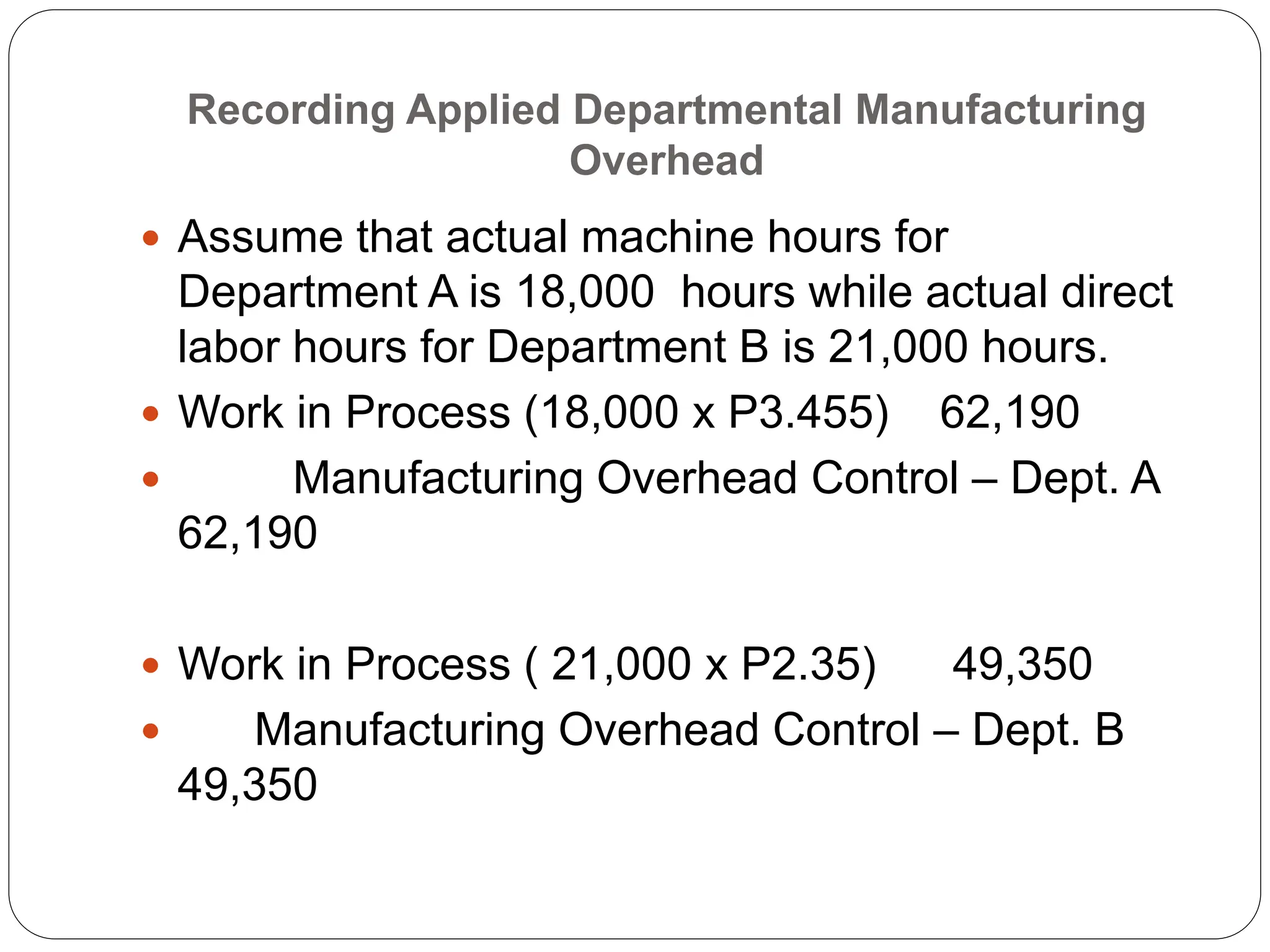 Manufacturing Overhead - Departmentalizatio- 2023.ppt