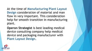 Manufacturing plant layout design for medical device | PPT