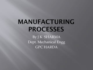 Manufacturing Process. introduction.pptx